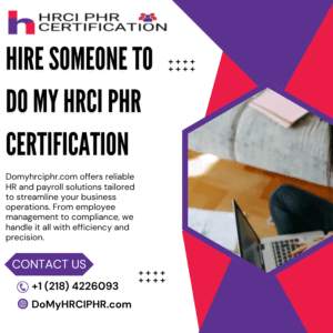 Hire Someone To Do My HRCI PHR Certification