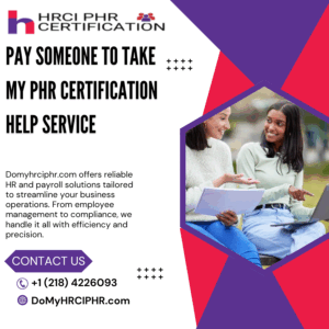 Pay Someone To Take My PHR Certification Help Service
