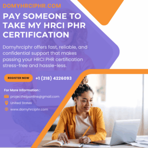 Pay Someone To Take My HRCI PHR Certification